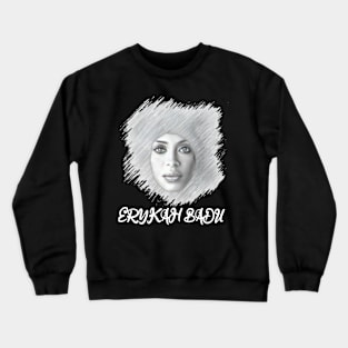 Erykah badu t-shirt Crewneck Sweatshirt